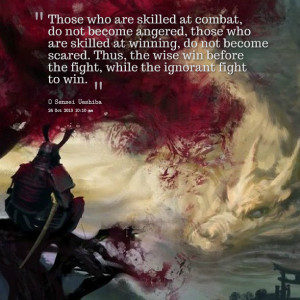Quotes Picture: those who are skilled at combat, do not become angered ...