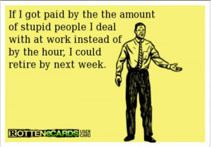 Funny rotten ecard – Stupid people