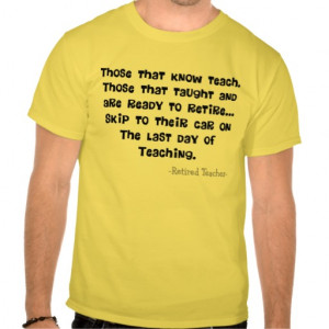 Funny Retired Teacher Gifts T Shirt