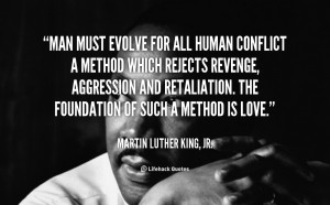 quote-Martin-Luther-King-Jr.-man-must-evolve-for-all-human-conflict ...