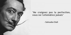 Salvador Dali citation perfection
