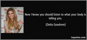 Now I know you should listen to what your body is telling you. - Delta ...