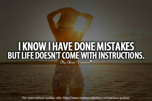 Sad Love Quotes - I know I have done mistakes
