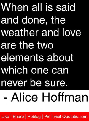 ... about which one can never be sure alice hoffman # quotes # quotations