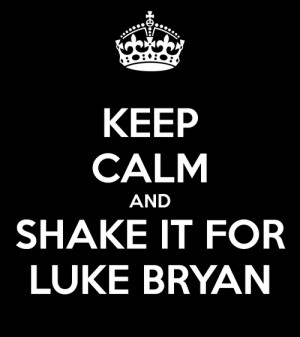 Luke Bryan Song Quotes Tagged as: #luke bryan #lyrics