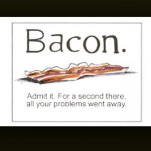 love #bacon #food #quote #funny #cute #quotes #problems #pretty #true ...