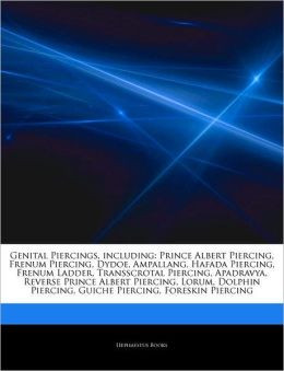Genital Piercings, including: Prince Albert Piercing, Frenum Piercing ...