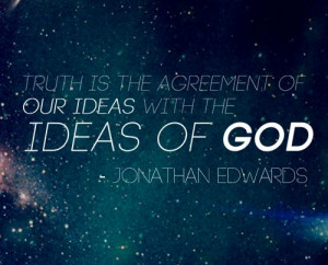Love this quote from Jonathan Edwards