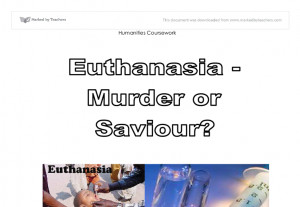 Related GCSE Euthanasia essays