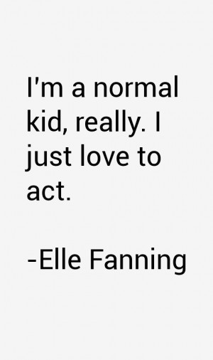 Elle Fanning Quotes & Sayings