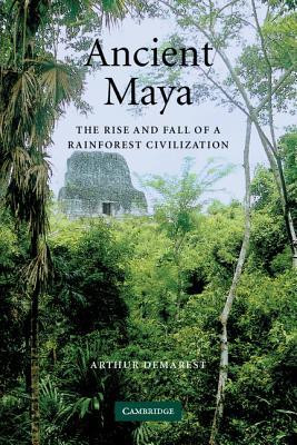 ... : The Rise and Fall of a Rainforest Civilization” as Want to Read