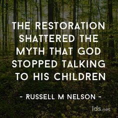 The restoration shattered the myth that God stopped talking to his ...