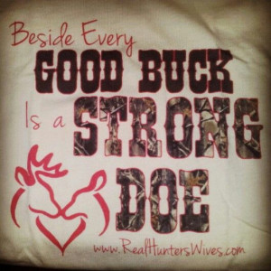 Quotes, Strong Does, Hunters Wife, Quotes Shirts, Hunting Wife Quotes ...