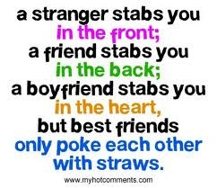 ... you in the heart, but best friends only poke each other with straws
