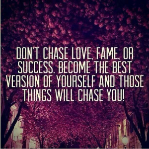 Chase you!