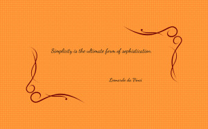 Simplicity Is The Ultimate Form Of Sophistication HD wallpapers