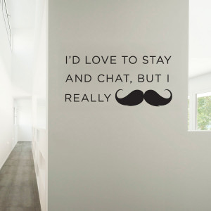 We’re crazy for mustaches!