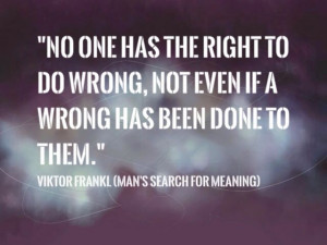Viktor Frankl says...