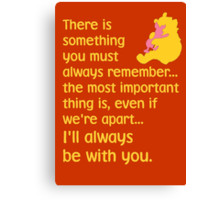 ... ll always be with you. - Winnie the Pooh - Disney Canvas Print