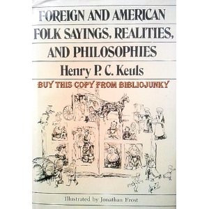 foreign and american folk sayings realities and philosophies