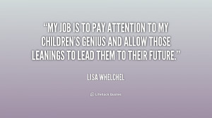 quote-Lisa-Whelchel-my-job-is-to-pay-attention-to-228893_1.png