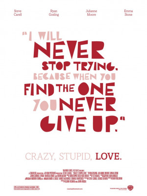 Crazy Stupid Love - Never Give Up by t3hs3kks