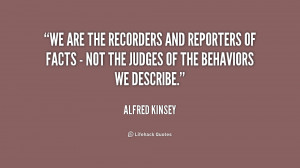 Alfred Kinsey Quotes