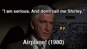 80s movie quotes airplane 1980 The 25 Greatest 80′s Movie Quotes