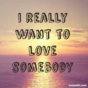 Maroon 5 – Love Somebody