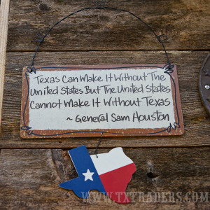 ... sam houston quote texas can make it texas quotes that billboard will