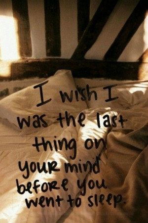 Last thing on your mind...