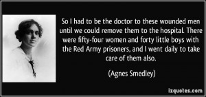 More Agnes Smedley Quotes