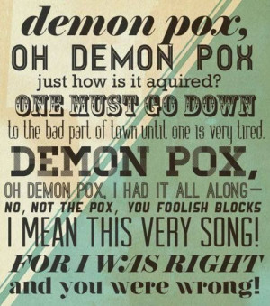 Will' s song about demon pox.(: