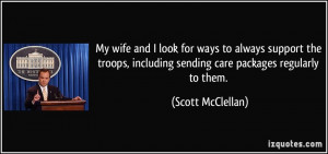 My wife and I look for ways to always support the troops, including ...