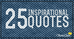 Top 25 Inspirational Christian Quotes