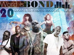 Word is Bond: 20 quotes to inspire success