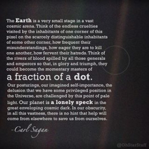 Earth by Carl Sagan...our lonely speck