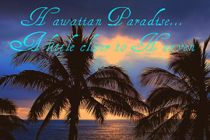 What are some famous hawaiian quotes wallpapers