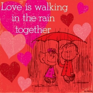 Love is walking in the rain together