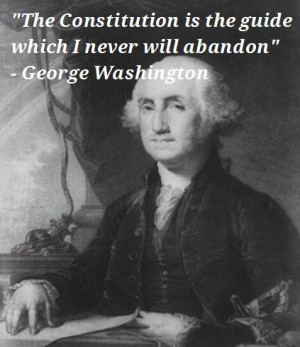 ... George Washington ~Happy Presidents Day ~Favorite Presidential Quotes