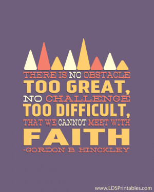 No Challenge Too Difficult With Faith