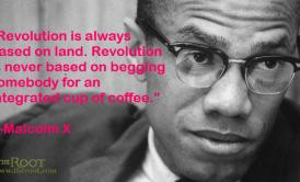 Quote of the Day: Malcolm X on Revolution
