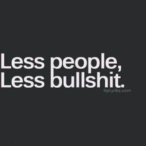 less people, less bullshit.