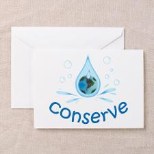 Water Conservation Gifts! Greeting Card for