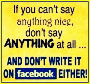 If you can't say anything nice....