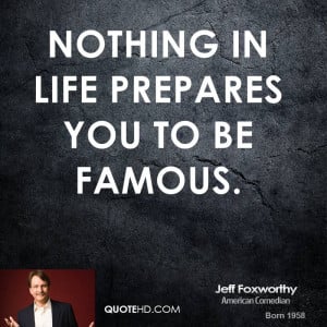 jeff-foxworthy-jeff-foxworthy-nothing-in-life-prepares-you-to-be.jpg