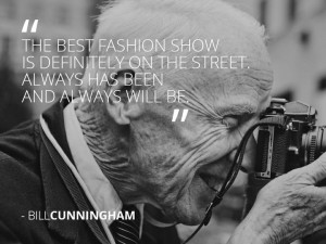 Bill Cunningham #fashion #quote