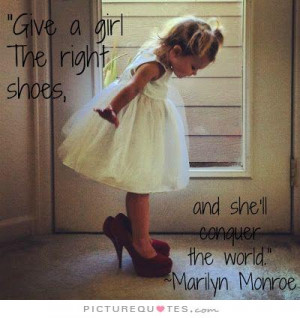 Monroe Quotes Girl Quotes Girly Quotes Shoe Quotes Girl Power Quotes ...