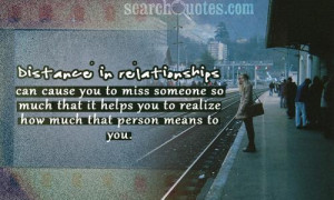 ... someone so much that it helps you to realize how much that person