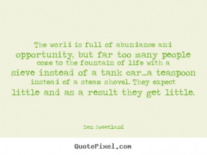 ... and opportunity, but.. Ben Sweetland top inspirational quotes
